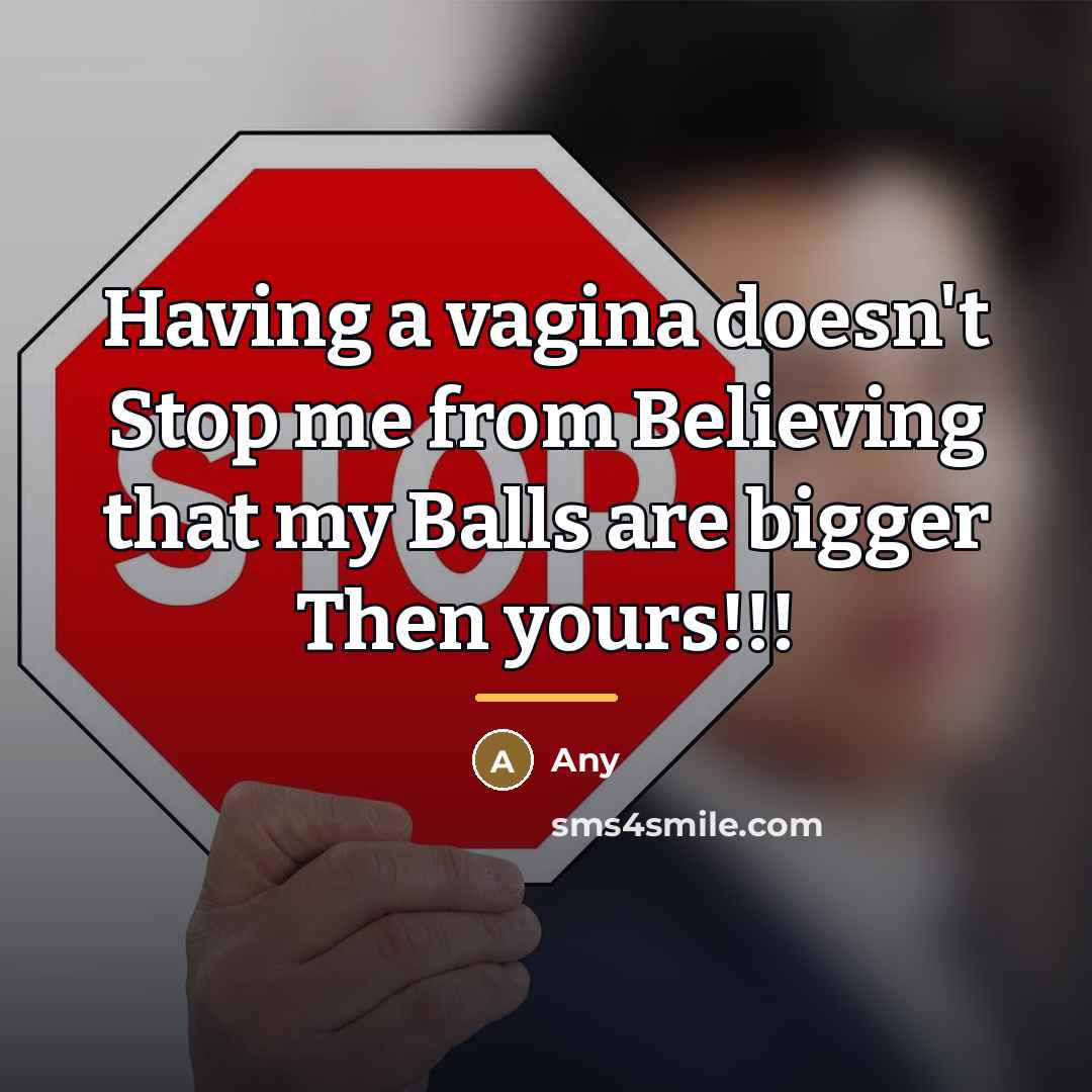 “Having a vagina doesn't Stop me from Believing that my…” quote by Any