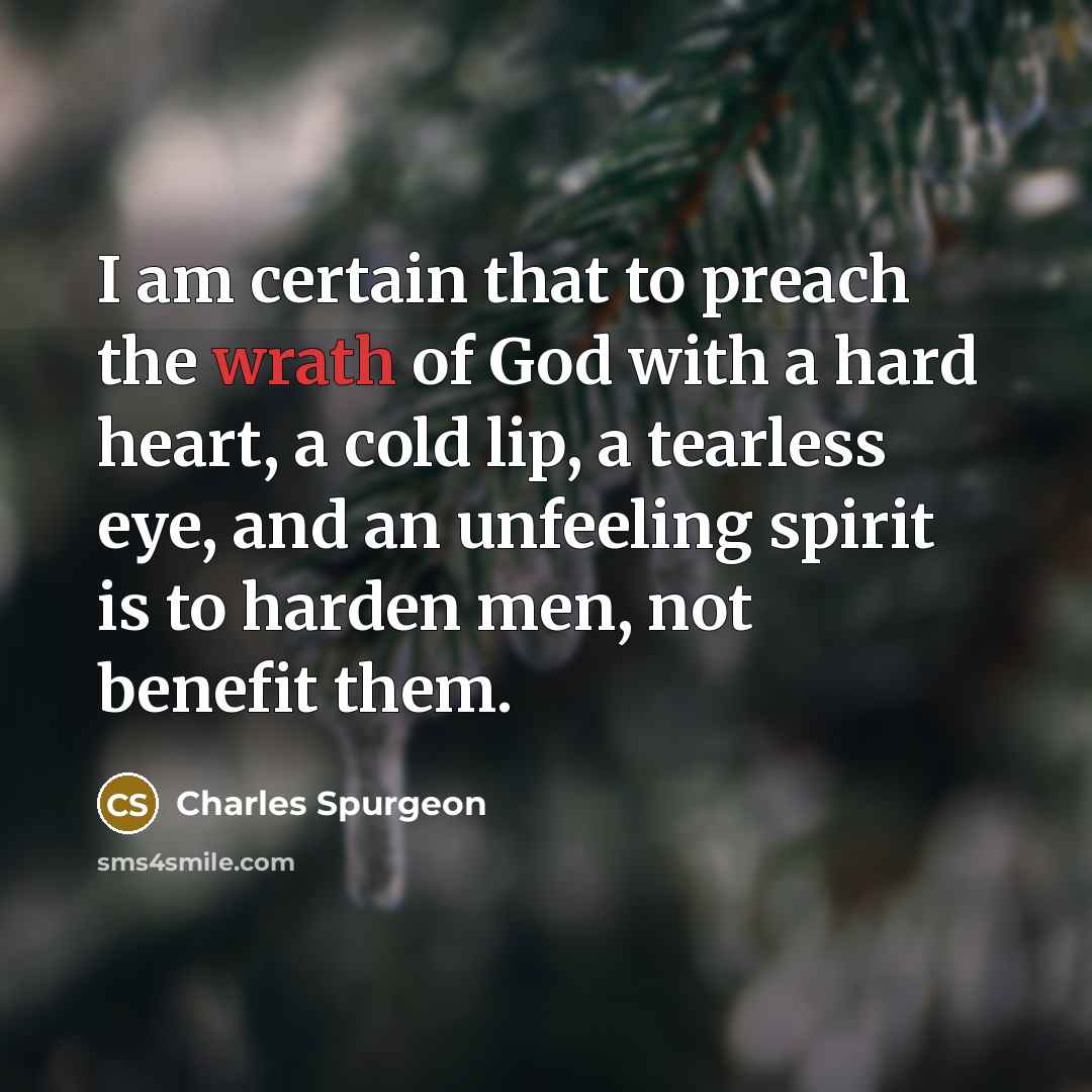 “I am certain that to preach the wrath of God…” quote by Charles Spurgeon