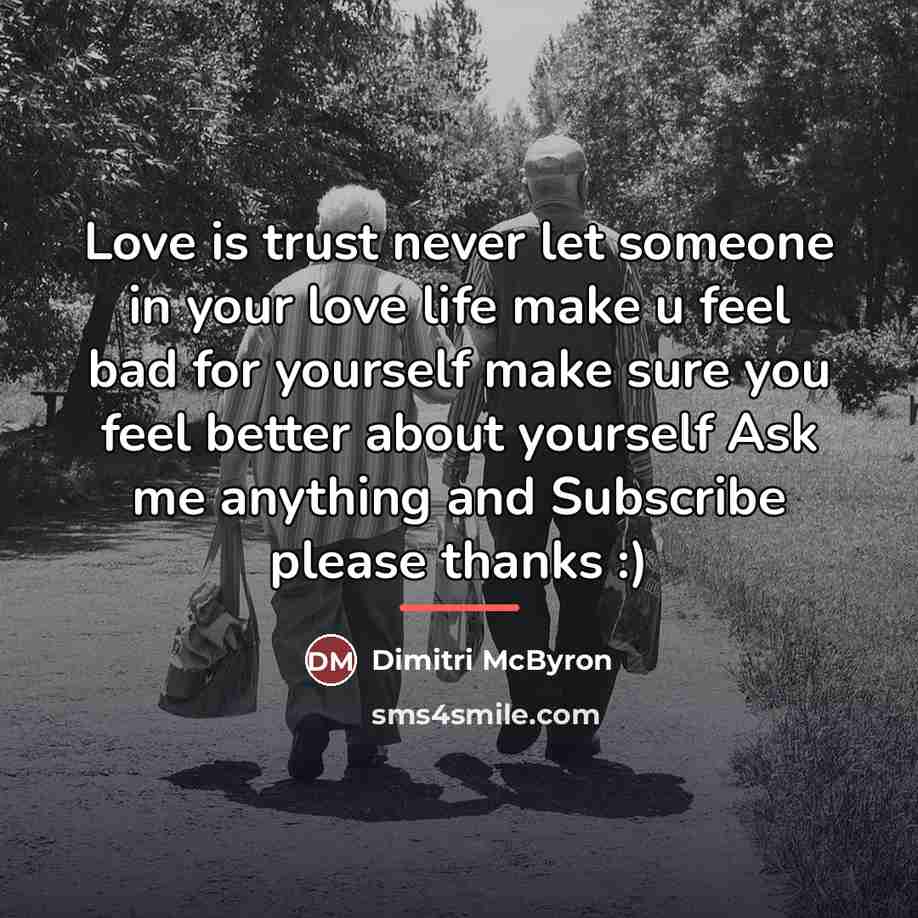“Love is trust never let someone in your love life…” quote by Dimitri McByron