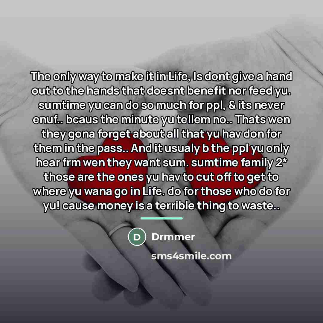 “The only way to make it in Life, Is dont…” quote by Drmmer