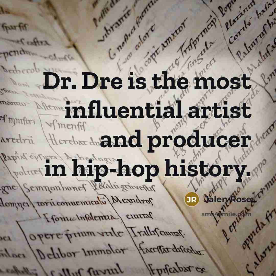 “Dr. Dre is the most influential artist and producer in…” quote by Jalen Rose