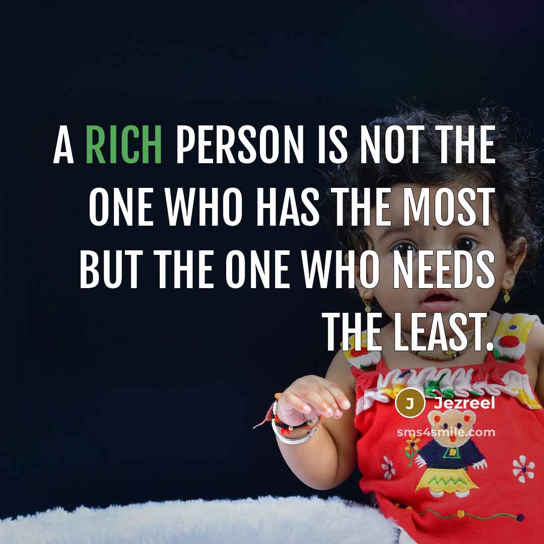 “A rich person is not the one who has the…” quote by Jezreel