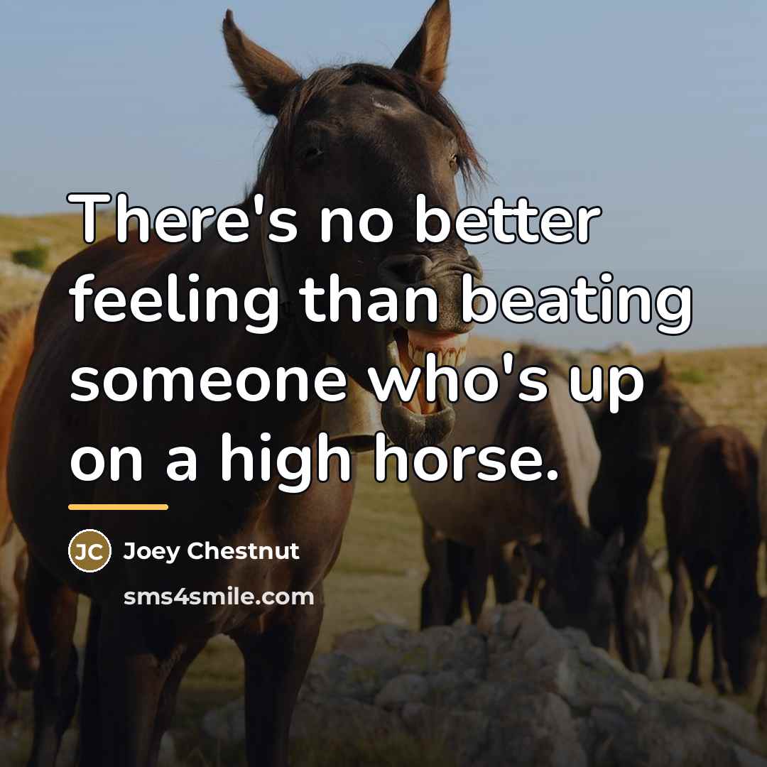 “There's no better feeling than beating someone who's up on…” quote by Joey Chestnut