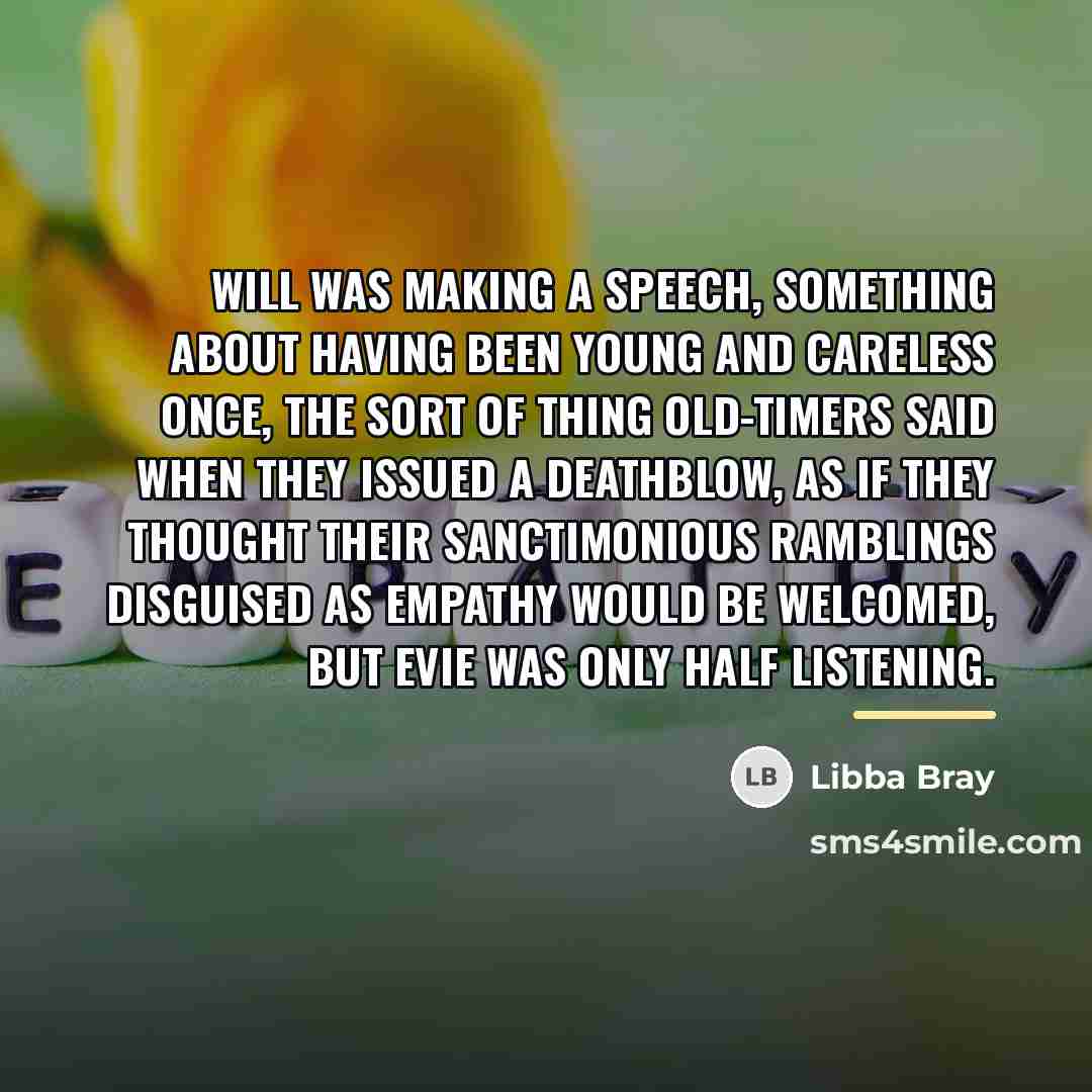 “Will was making a speech, something about having been young…” quote by Libba Bray
