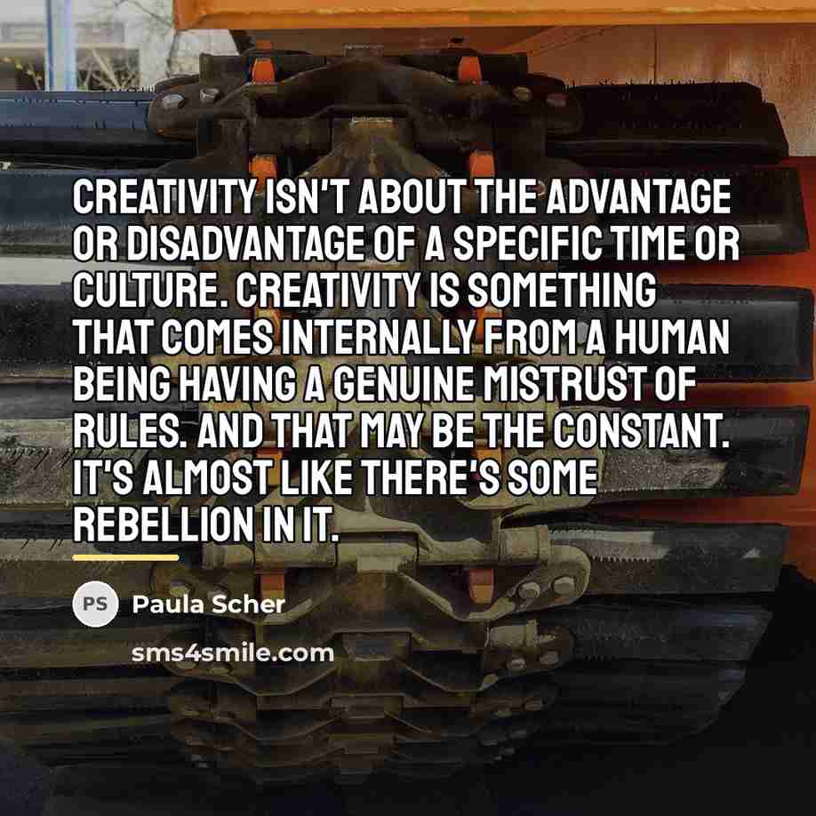 “Creativity isn't about the advantage or disadvantage of a specific…” quote by Paula Scher