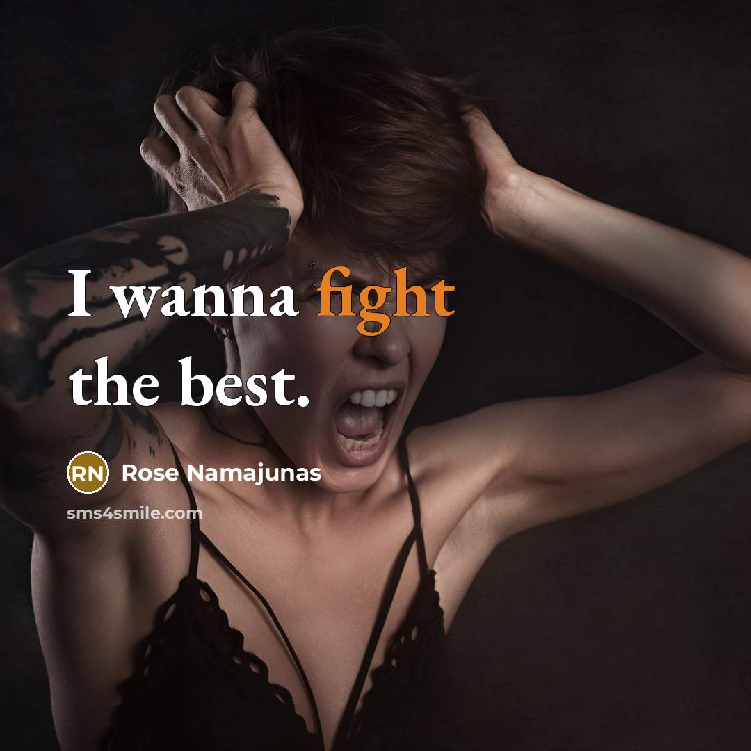 “I wanna fight the best.…” quote by Rose Namajunas
