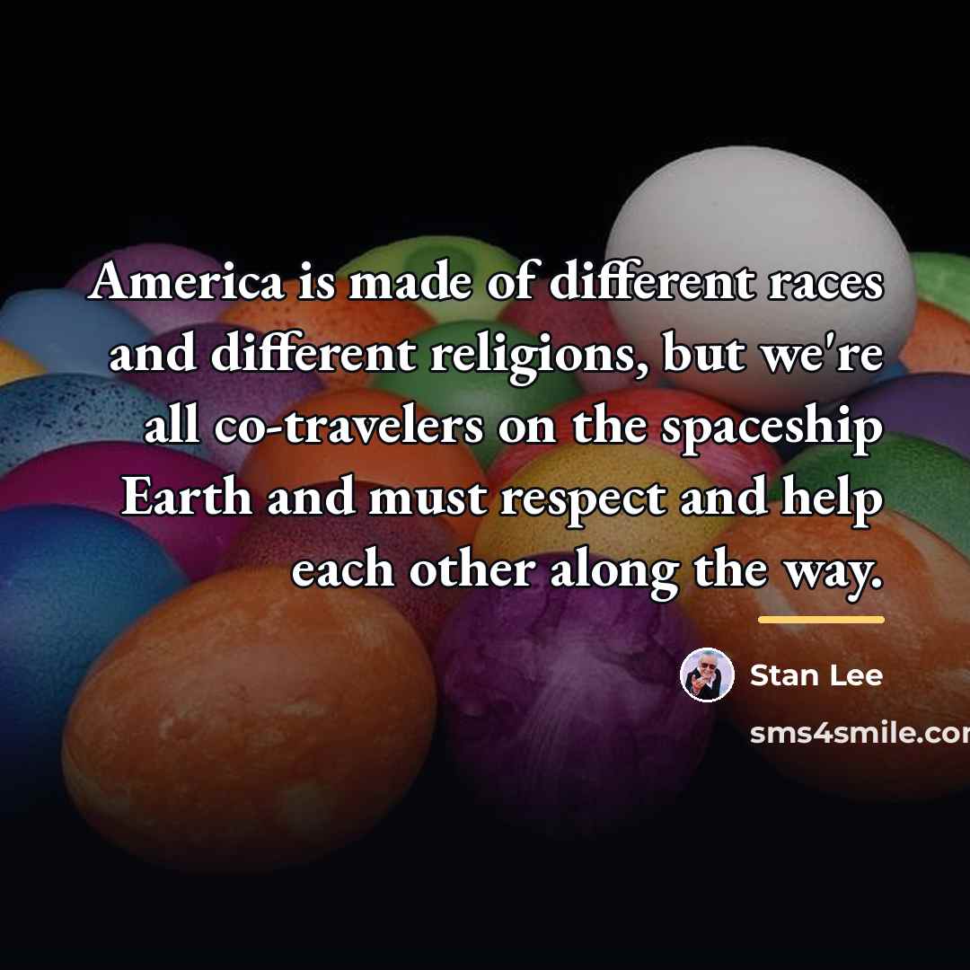 “America is made of different races and different religions, but…” quote by Stan Lee