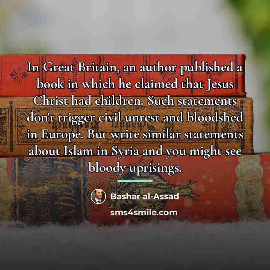 “In Great Britain, an author published a book in which…” quote by Bashar al-Assad