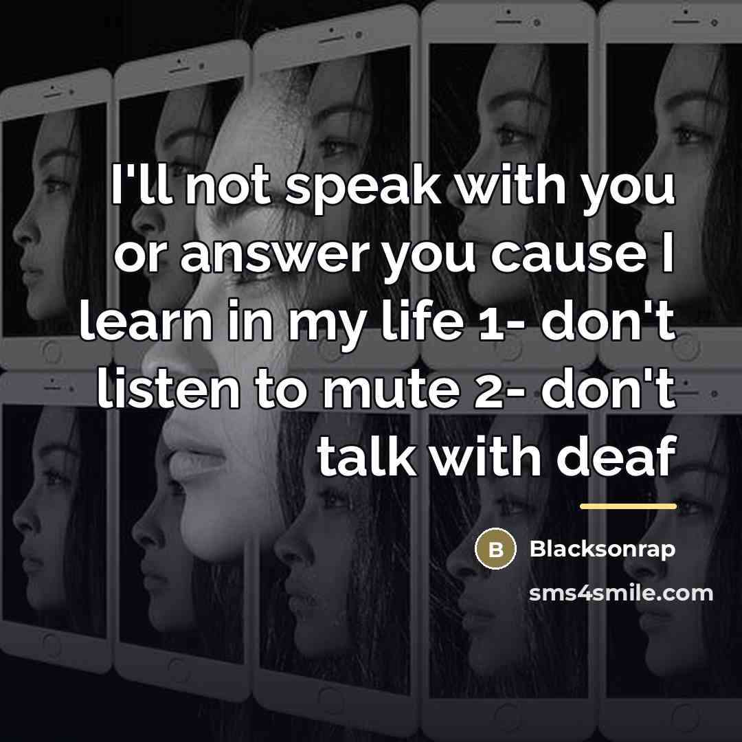 “I'll not speak with you or answer you cause I…” quote by Blacksonrap