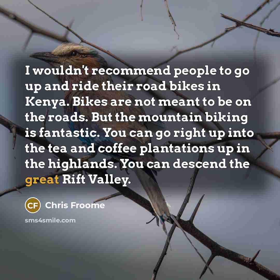 “I wouldn't recommend people to go up and ride their…” quote by Chris Froome