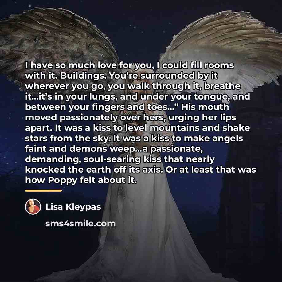 “I have so much love for you, I could fill…” quote by Lisa Kleypas