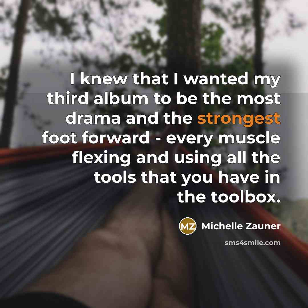 “I knew that I wanted my third album to be…” quote by Michelle Zauner
