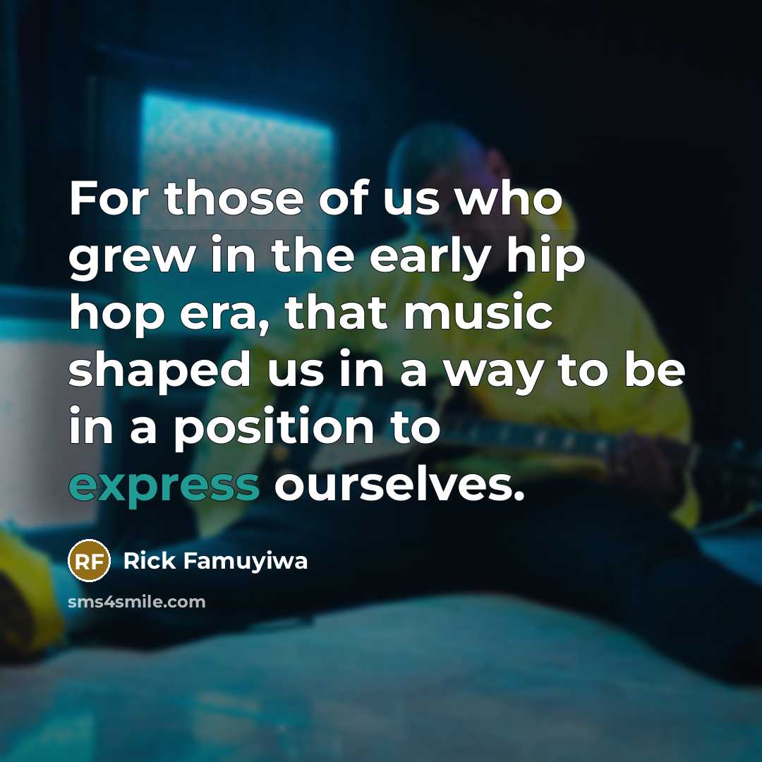 “For those of us who grew in the early hip…” quote by Rick Famuyiwa