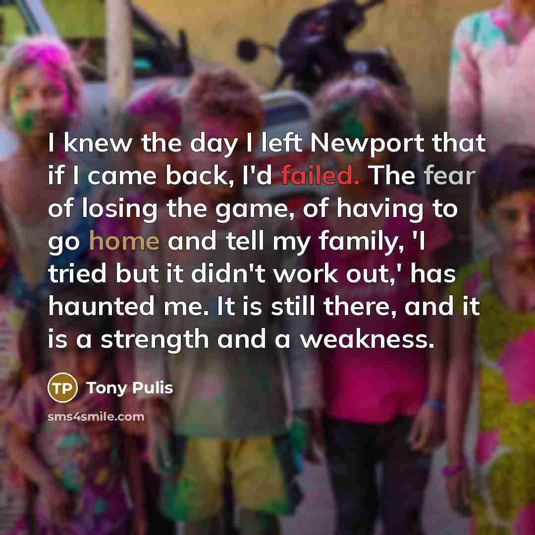 “I knew the day I left Newport that if I…” quote by Tony Pulis