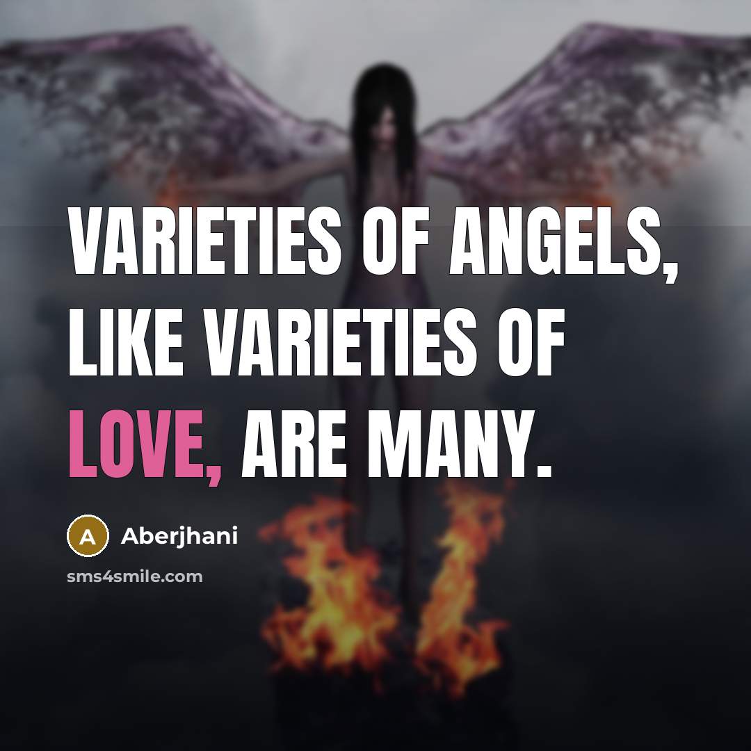 “Varieties of angels, like varieties of love, are many.…” quote by Aberjhani