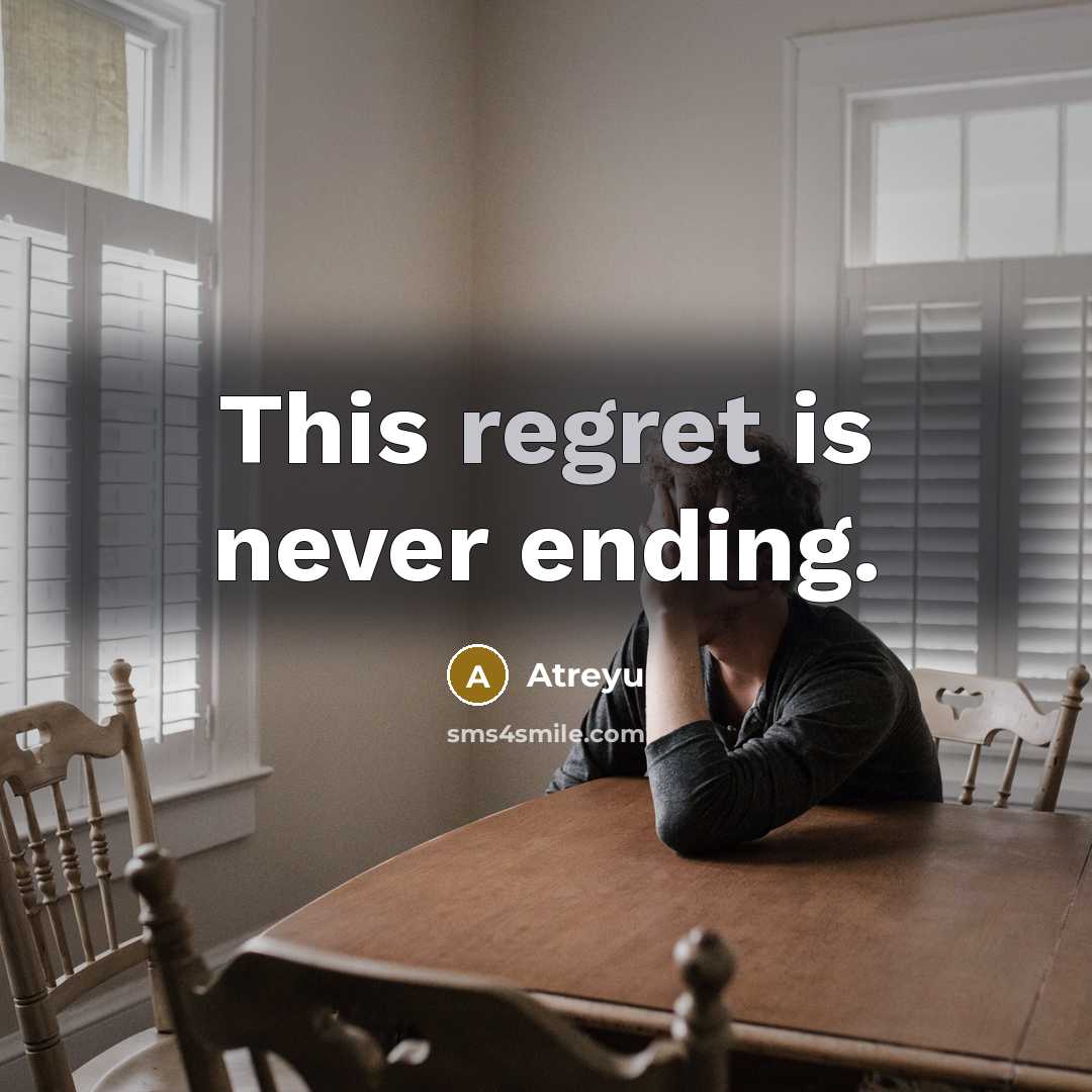 “This regret is never ending.…” quote by Atreyu