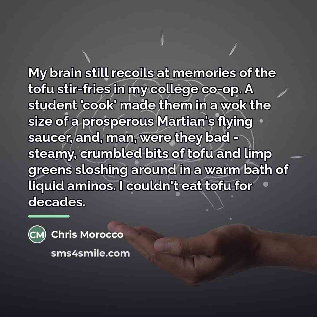 “My brain still recoils at memories of the tofu stir-fries…” quote by Chris Morocco