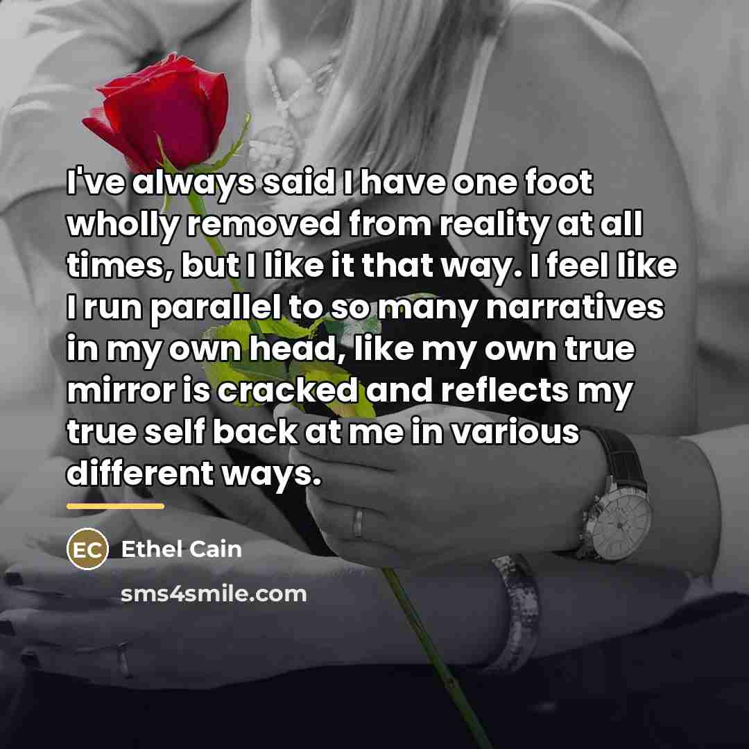 “I've always said I have one foot wholly removed from…” quote by Ethel Cain