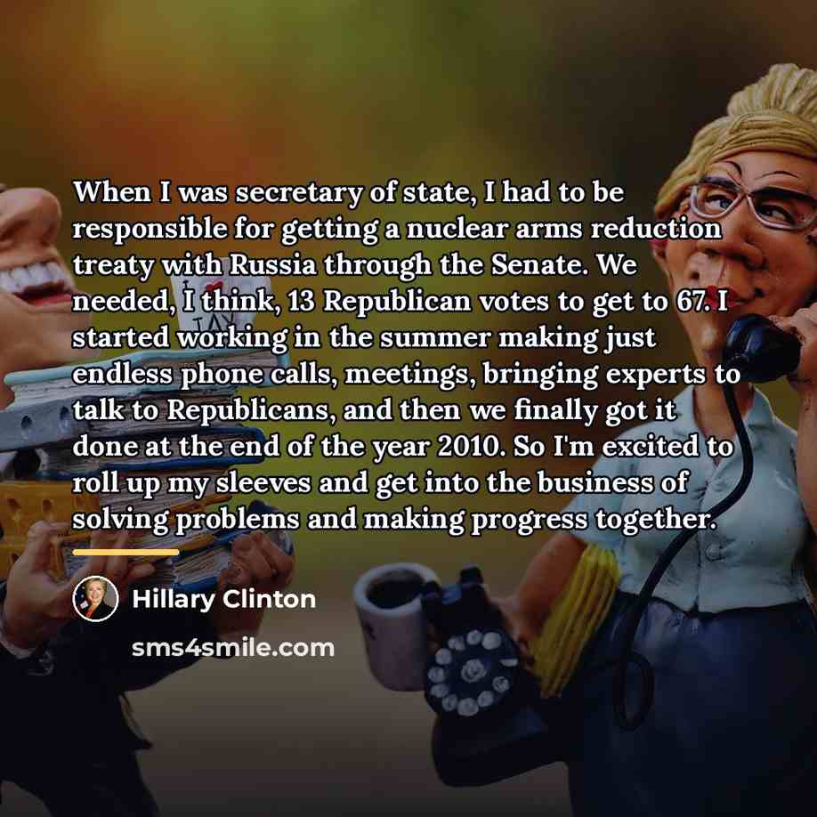 “When I was secretary of state, I had to be…” quote by Hillary Clinton