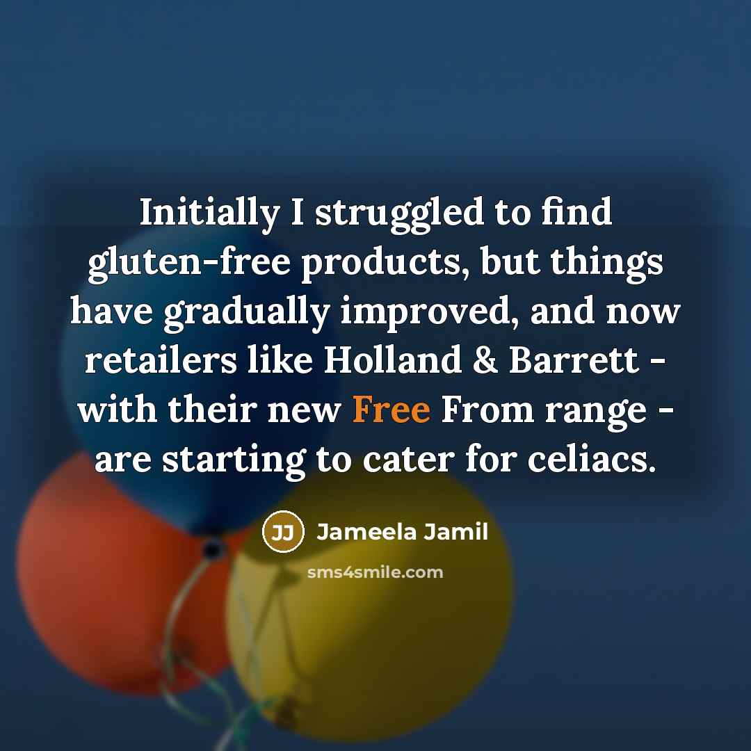 “Initially I struggled to find gluten-free products, but things have…” quote by Jameela Jamil