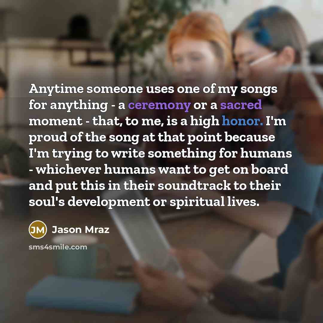 “Anytime someone uses one of my songs for anything -…” quote by Jason Mraz