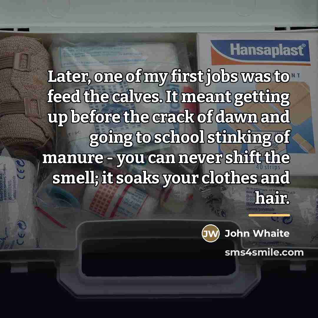 “Later, one of my first jobs was to feed the…” quote by John Whaite