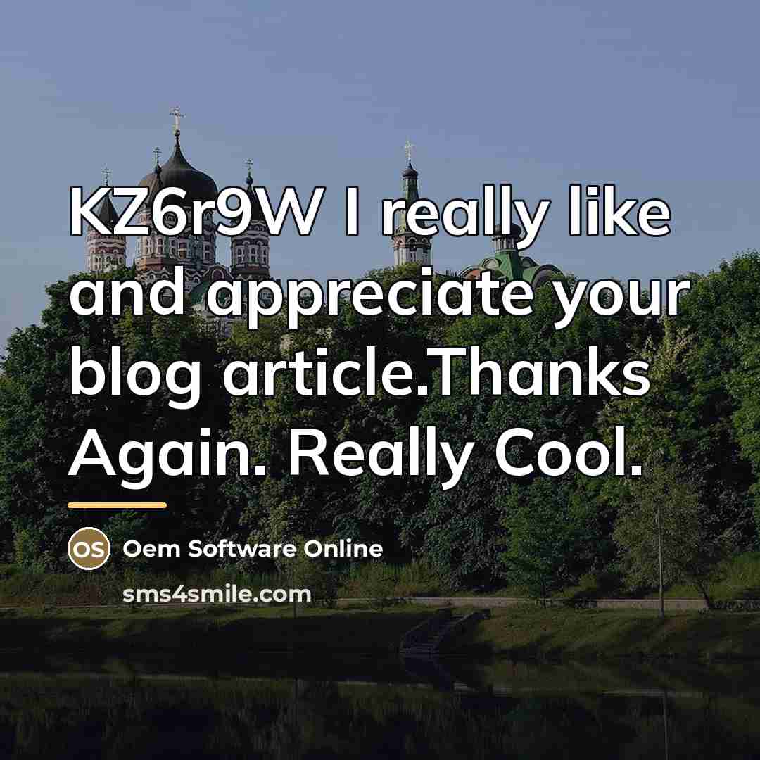 “KZ6r9W I really like and appreciate your blog article.Thanks Again.…” quote by Oem Software Online