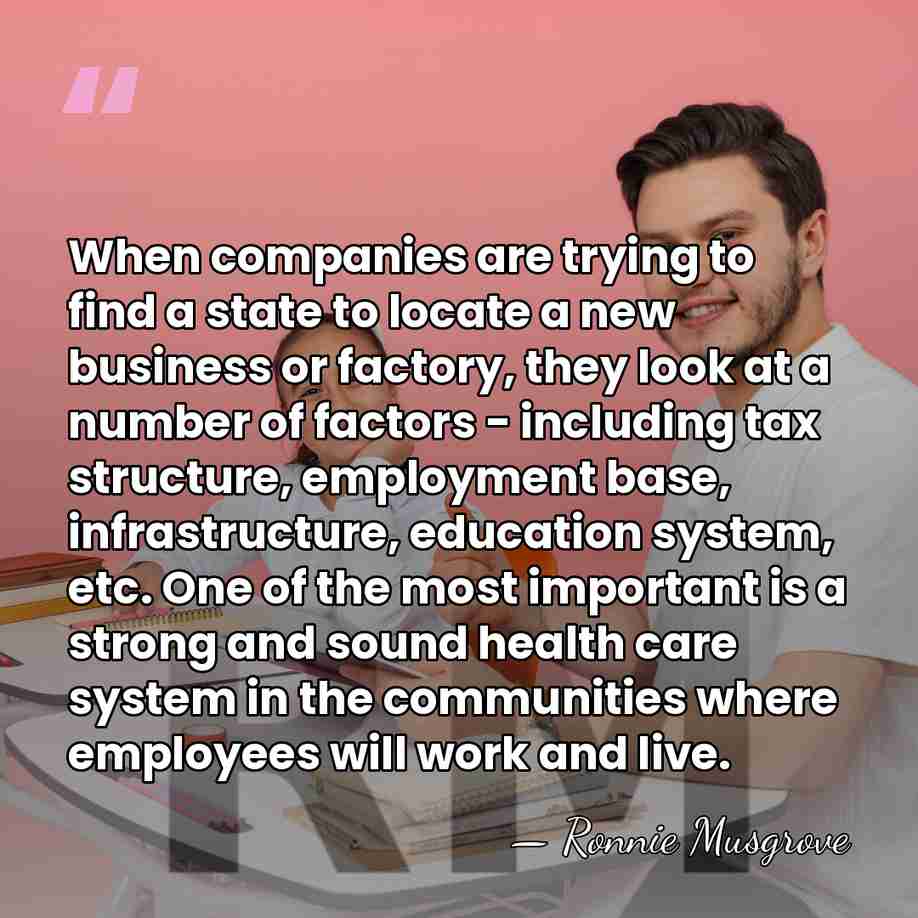 When companies are trying to find a state to locate a new&hellip; - Ronnie Musgrove