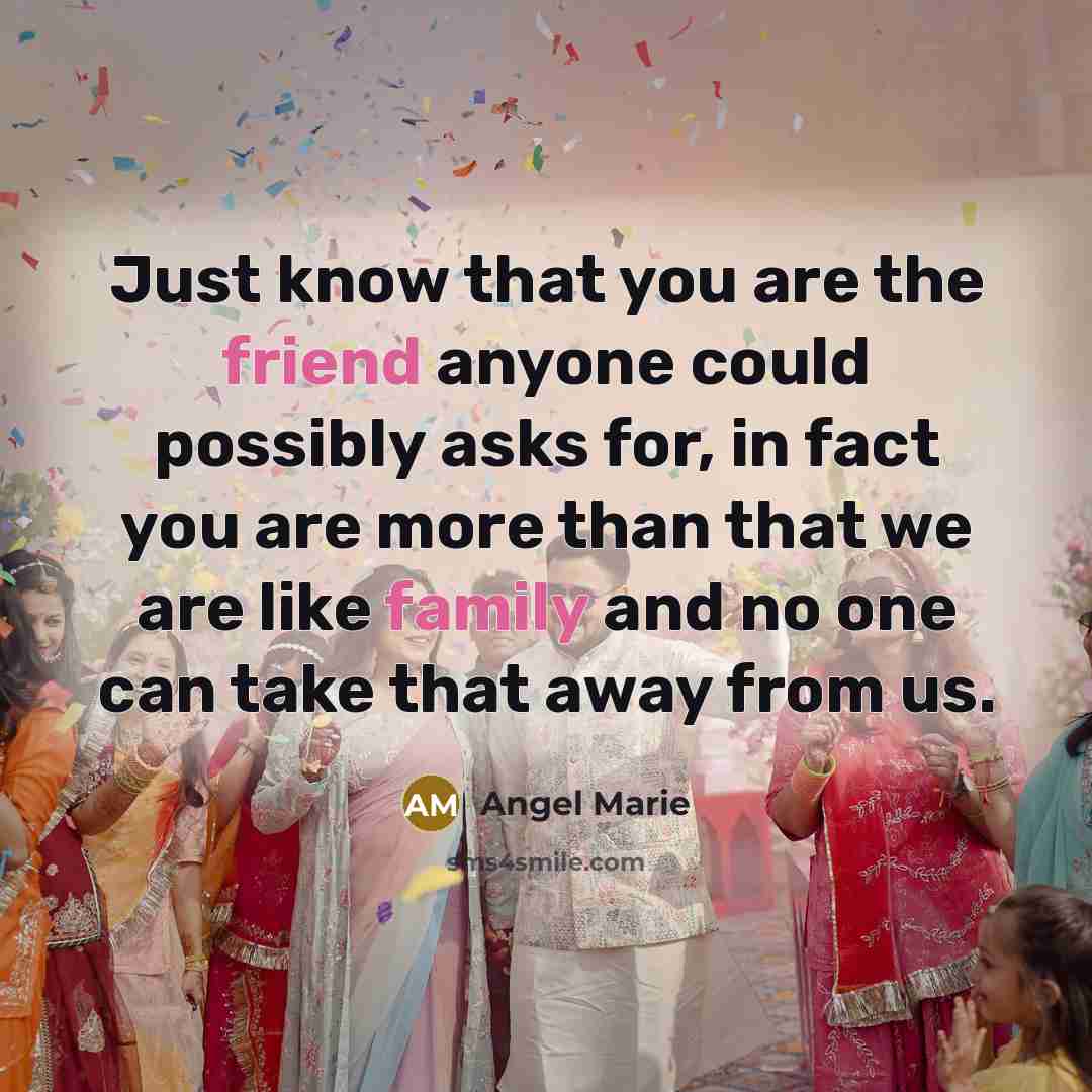 “Just know that you are the friend anyone could possibly…” quote by Angel Marie