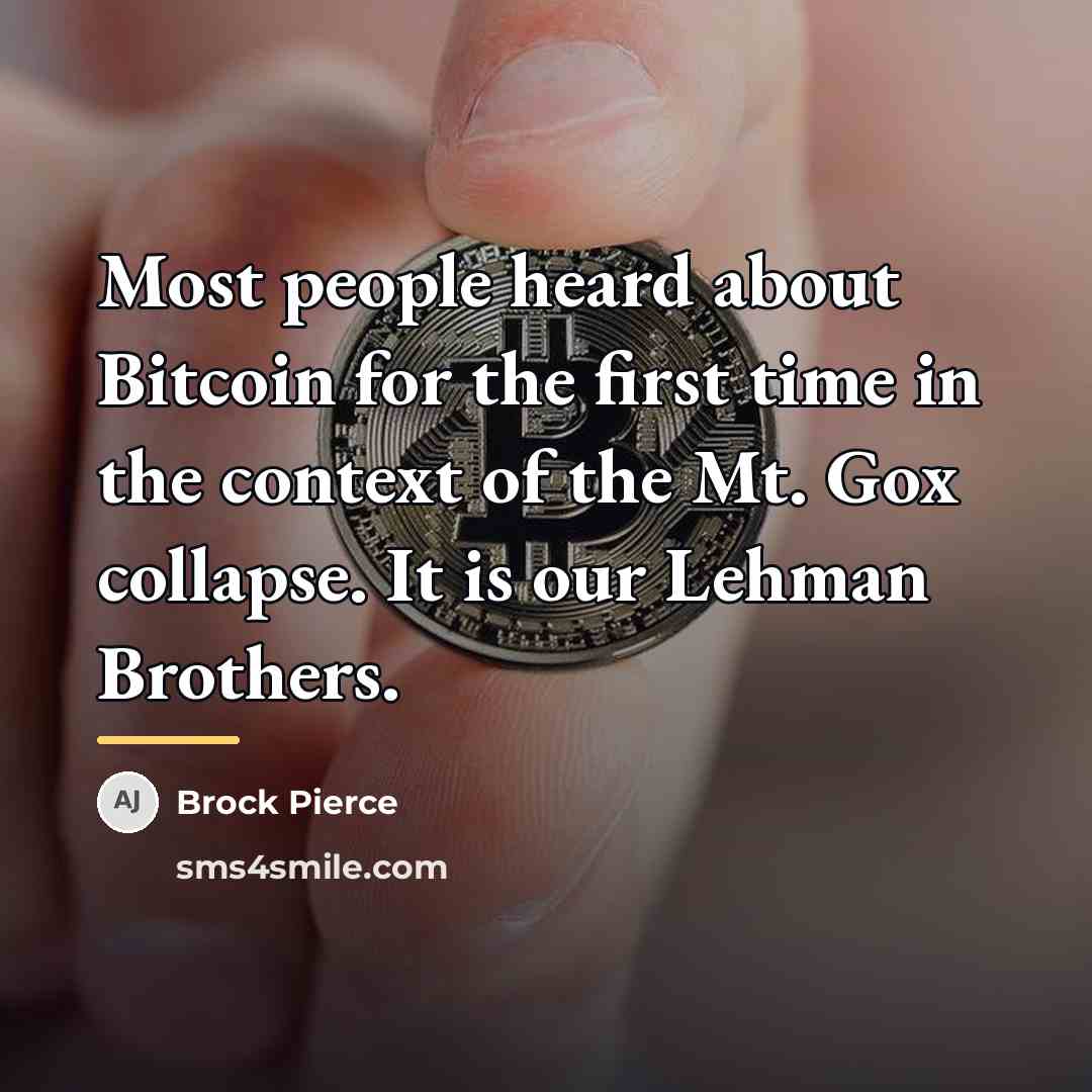 “Most people heard about Bitcoin for the first time in…” quote by Brock Pierce