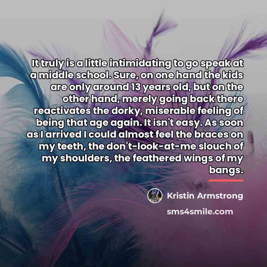 “It truly is a little intimidating to go speak at…” quote by Kristin Armstrong