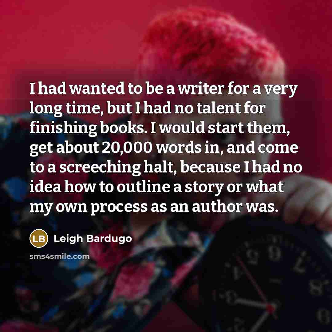 “I had wanted to be a writer for a very…” quote by Leigh Bardugo