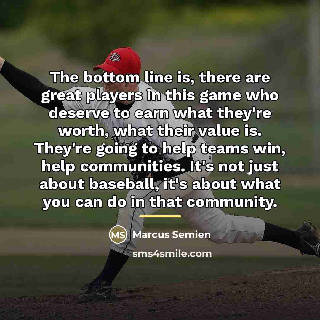 “The bottom line is, there are great players in this…” quote by Marcus Semien