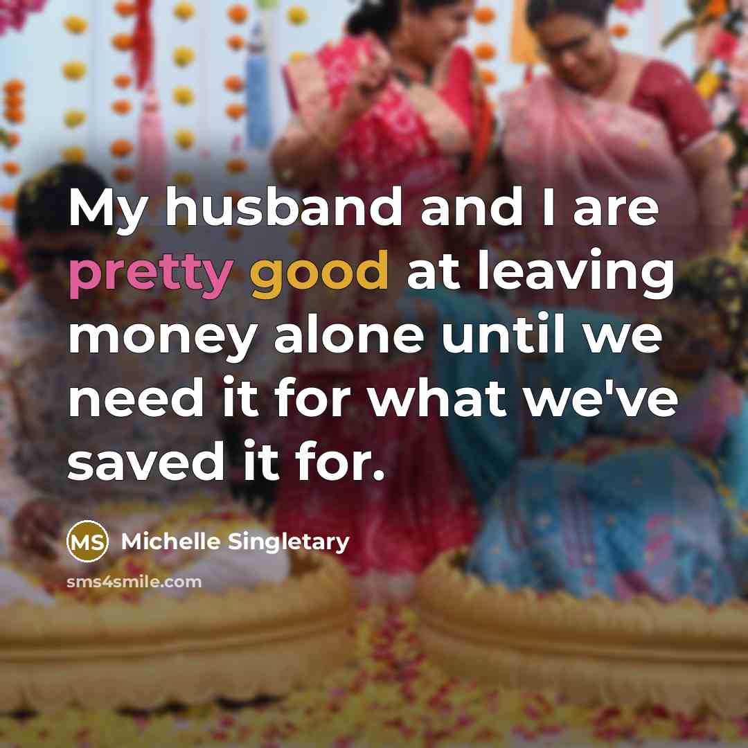 “My husband and I are pretty good at leaving money…” quote by Michelle Singletary