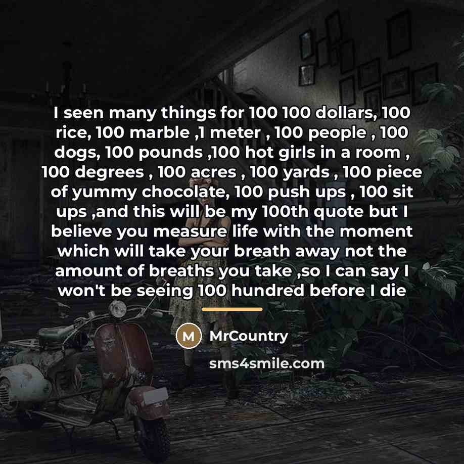 “I seen many things for 100 100 dollars, 100 rice,…” quote by MrCountry