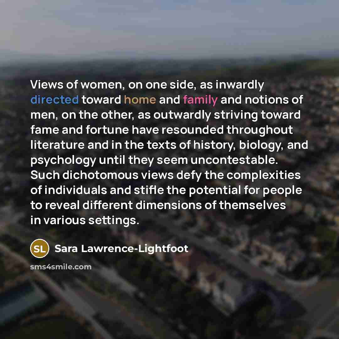 “Views of women, on one side, as inwardly directed toward…” quote by Sara Lawrence-Lightfoot