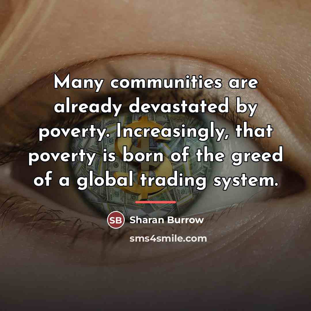 “Many communities are already devastated by poverty. Increasingly, that poverty…” quote by Sharan Burrow