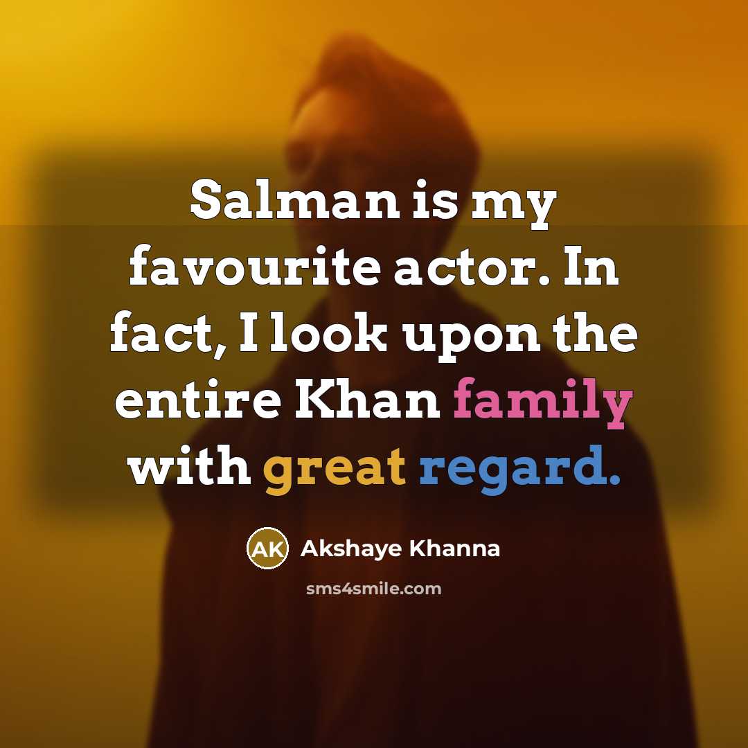 “Salman is my favourite actor. In fact, I look upon…” quote by Akshaye Khanna