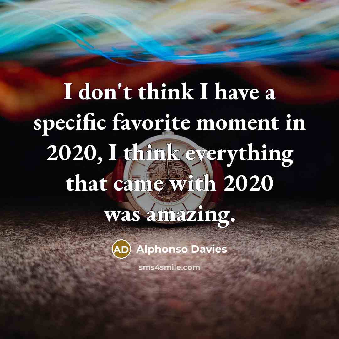 “I don't think I have a specific favorite moment in…” quote by Alphonso Davies