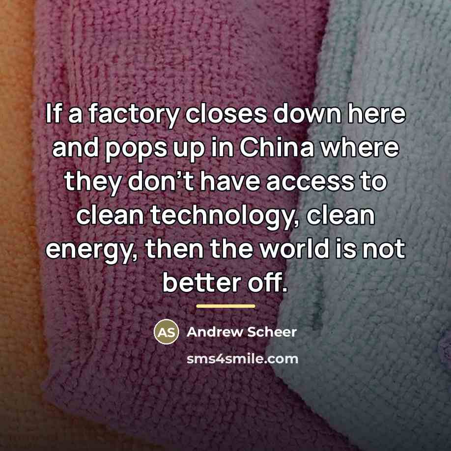 “If a factory closes down here and pops up in…” quote by Andrew Scheer