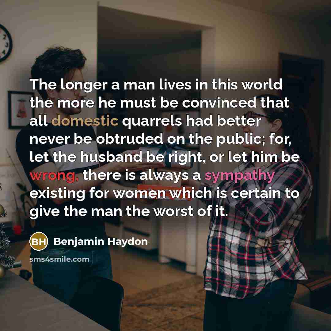 “The longer a man lives in this world the more…” quote by Benjamin Haydon