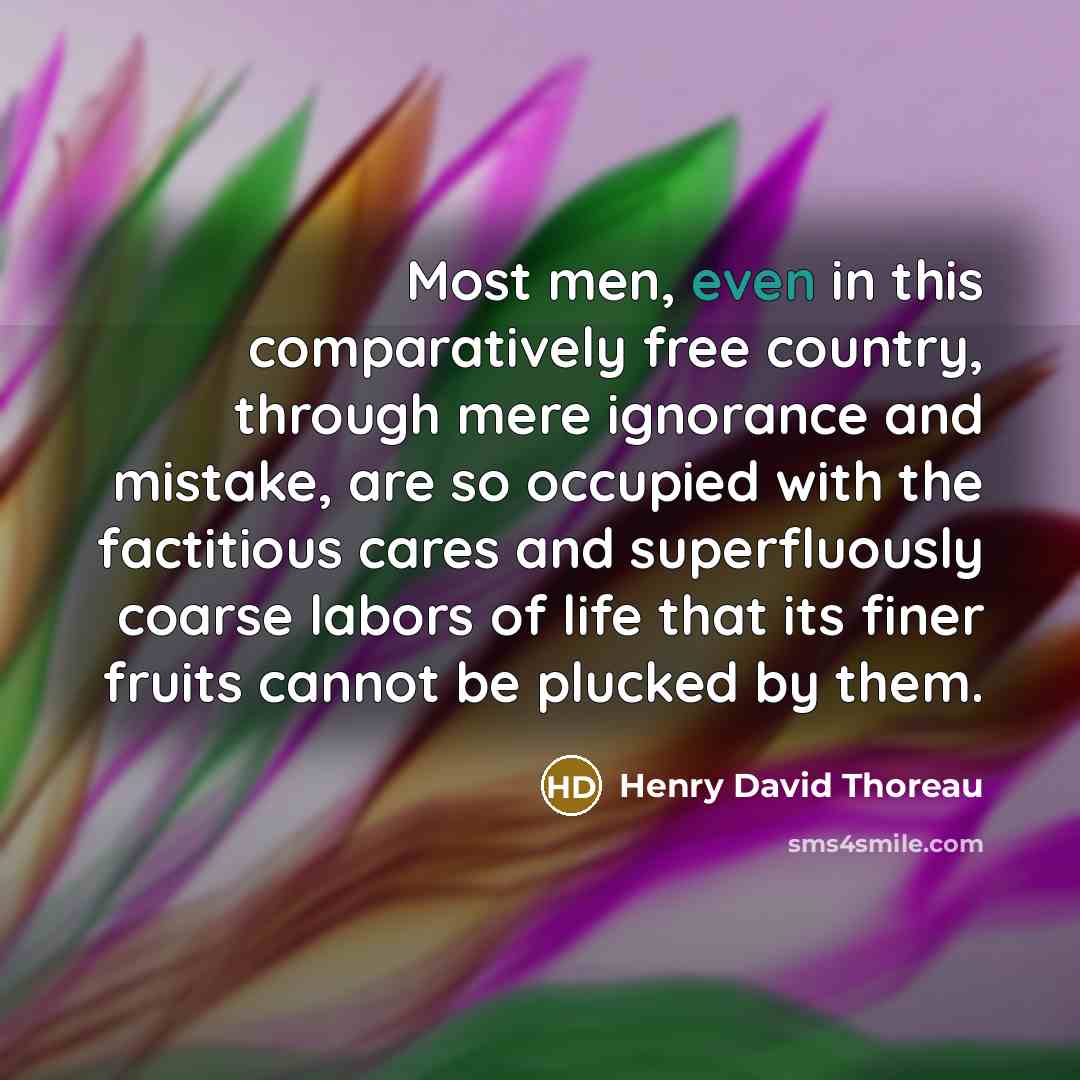 “Most men, even in this comparatively free country, through mere…” quote by Henry David Thoreau