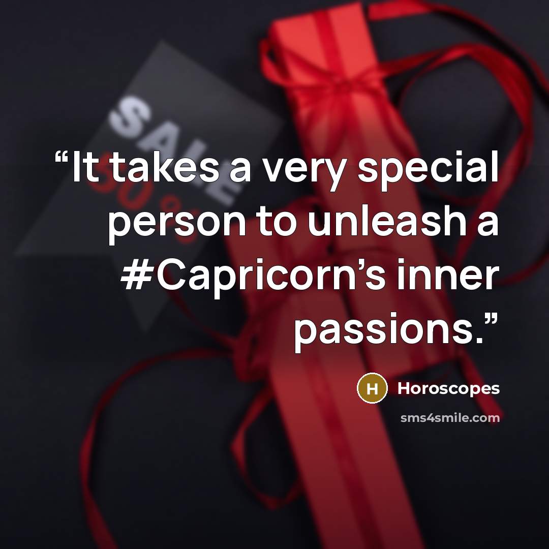 “It takes a very special person to unleash a #Capricorn’s inner passions.” quote by Horoscopes