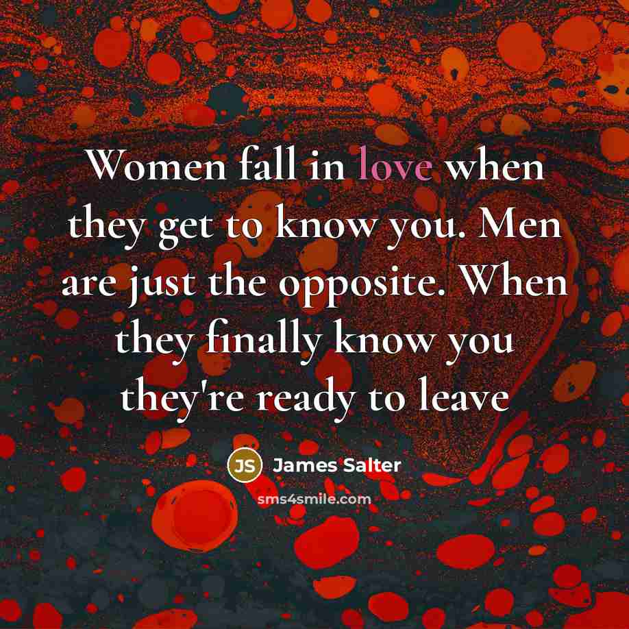 “Women fall in love when they get to know you.…” quote by James Salter