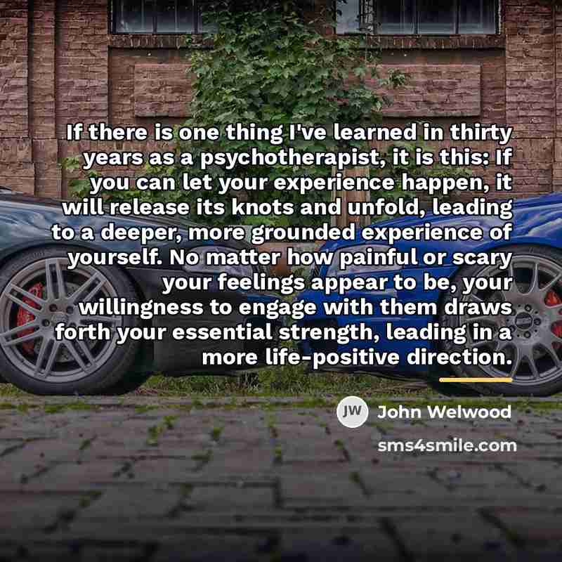 “If there is one thing I've learned in thirty years…” quote by John Welwood