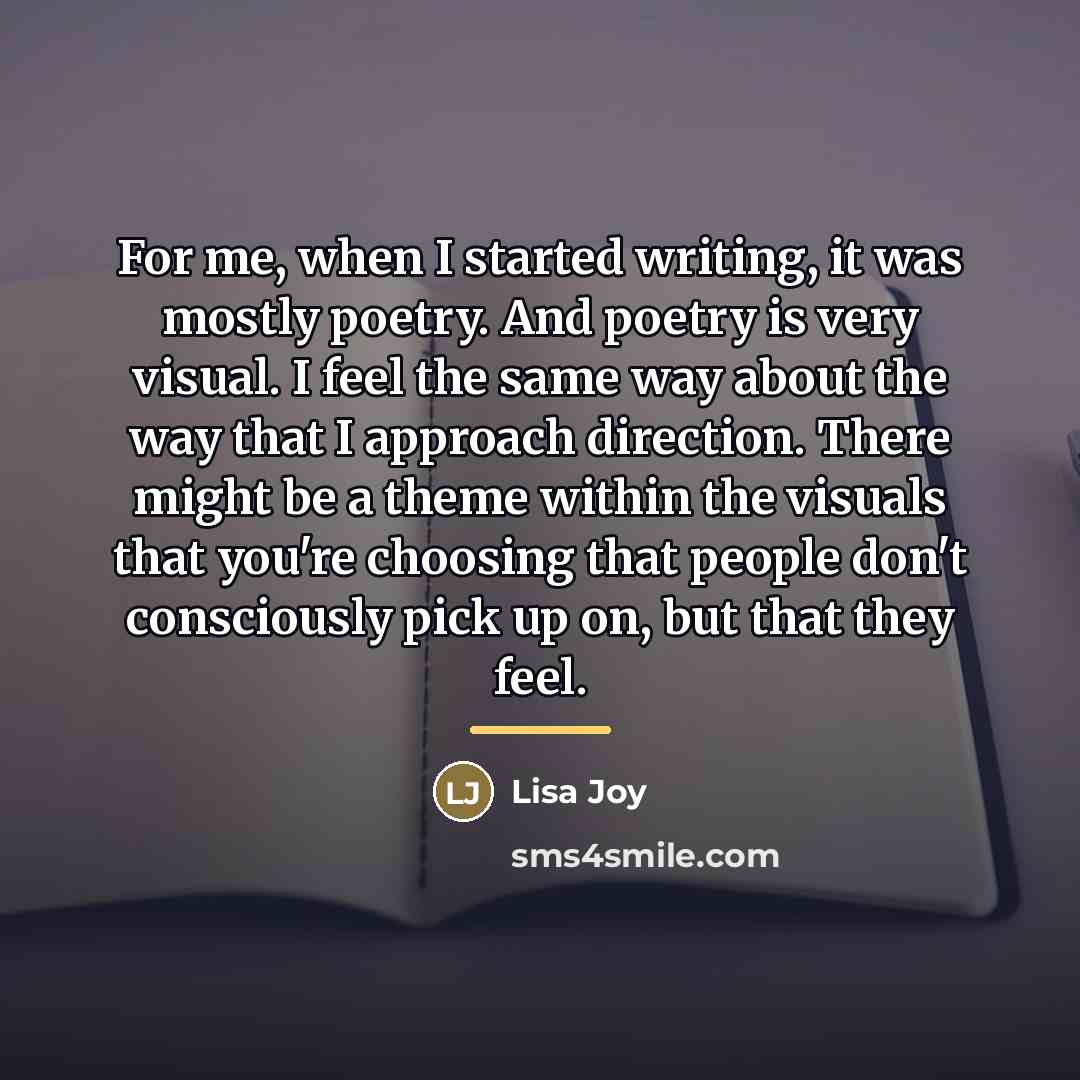 “For me, when I started writing, it was mostly poetry.…” quote by Lisa Joy