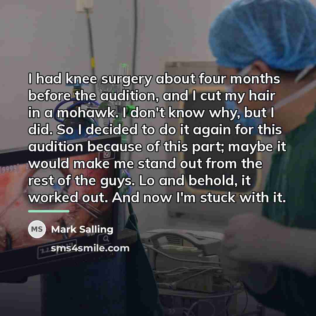 “I had knee surgery about four months before the audition,…” quote by Mark Salling