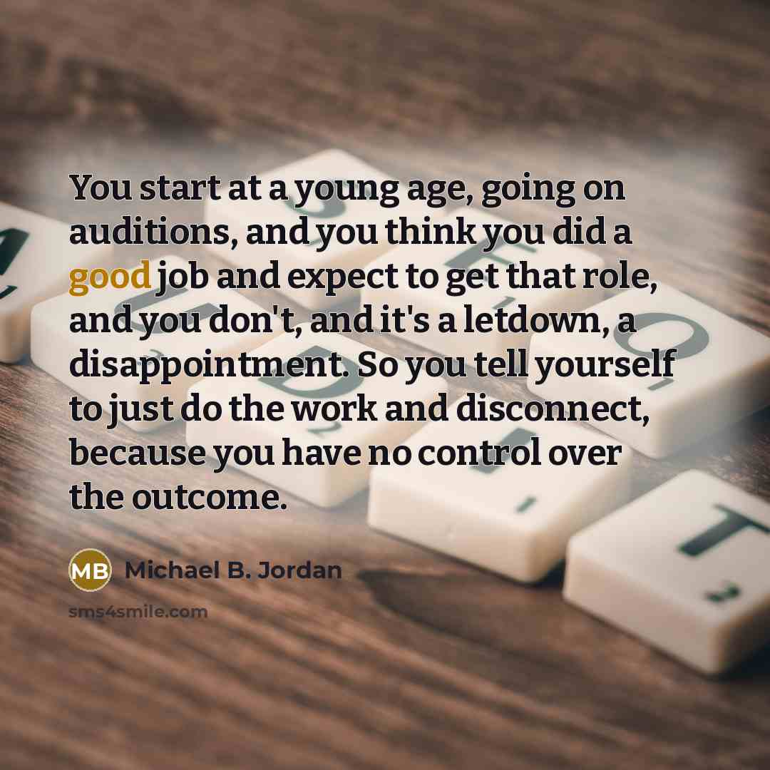 “You start at a young age, going on auditions, and…” quote by Michael B. Jordan