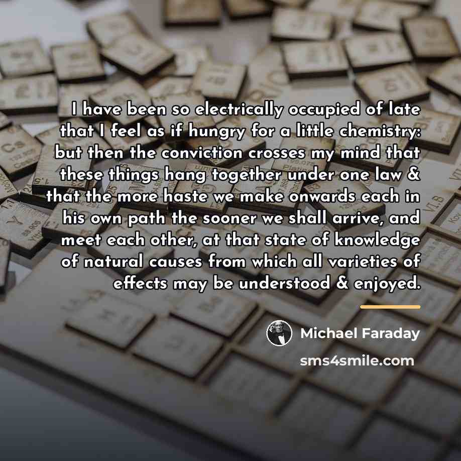 “I have been so electrically occupied of late that I…” quote by Michael Faraday