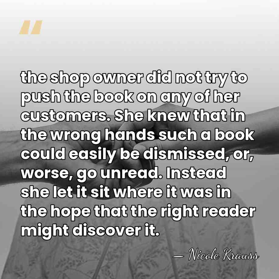 the shop owner did not try to push the book on any&hellip; - Nicole Krauss
